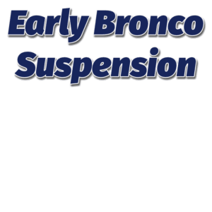 Early Bronco Suspension